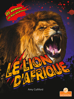 cover image of Le lion d'Afrique (African Lion)